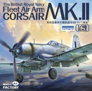 MAGIC FACTORY 5004 1/48 British Royal Navy Fleet Air Arm Corsair MK II Late 1944 HELL IN THE PACIFIC