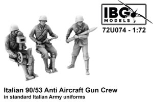 IBG 72U074 1/72 ITALIAN 90/53 ANTI AIRCRAFT GUN CREW IN STANDARD UNIFORM