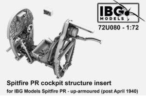 IBG Models 72U080 1:72 Supermarine Spitfire PR cockpit structure insert - up-armoured