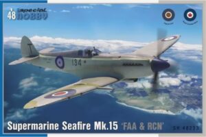 Special Hobby 48233 1:48 scale Seafire Mk.15 FAA & RCN Service