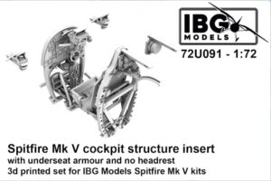 IBG Models 72U091 1/72 Supermarine Spitfire Mk.V Cockpit Structure Insert # 091