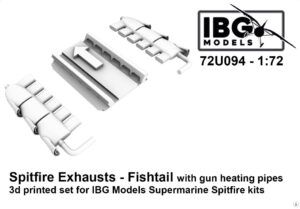 IBG 72U094 1/72 Supermarine Spitfire Exhausts - Fishtail Type with gun heating pipes - 3d Printed Set